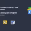 Auto Google News WordPress Google News Posts Generator Plugin 1.0.9破解版插件