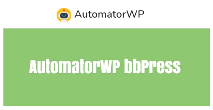 AutomatorWP bbPress 1.0.7 GPL Plugins 1 AutomatorWP bbPress 1.0.7 GPL Plugins