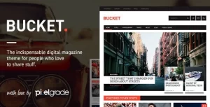 BUCKET A Digital Magazine Style WordPress Theme 1.6.10 GPL Theme