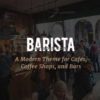 Barista Modern Theme for Cafes Coffee Shops and Bars 2.4破解版主题