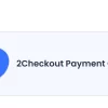 BookingPress Two Checkout Payment Gateway Addon 1.1 GPL Plugins 2 BookingPress Two Checkout Payment Gateway Addon 1.1破解版插件
