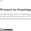 Dropshipping FTP Import Products for WooCommerce by WpDesk 1.0.7破解版插件