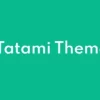 ElmaStudio Tatami WordPress Theme 1.0.9破解版主题
