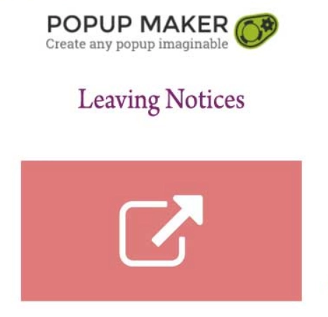 Popup Maker Leaving Notices 1.1.2 GPL Plugins 1 Popup Maker Leaving Notices 1.1.2 GPL Plugins