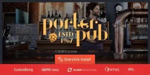 Porter Pub Bar Restaurant WordPress Theme 1.0.8 GPL Theme