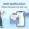 SMS Notifications Follow My Blog Post add on 1.0.8破解版插件