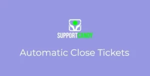 SupportCandy Automatic Close Tickets 3.0.5 GPL Plugins