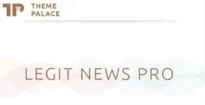 Theme Palace Legit News Pro 1.0.3 GPL Theme