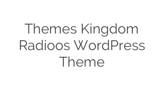 Themes Kingdom Radioos WordPress Theme 1.6 GPL Theme 1 Themes Kingdom Radioos WordPress Theme 1.6 GPL Theme